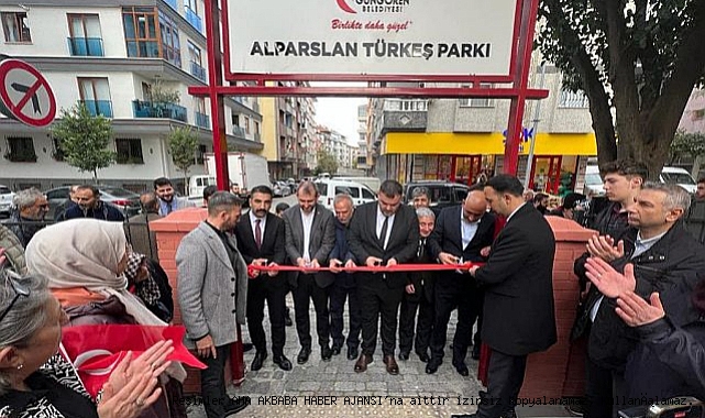Güngören'de Alparslan Türkeş Parkı açıldı